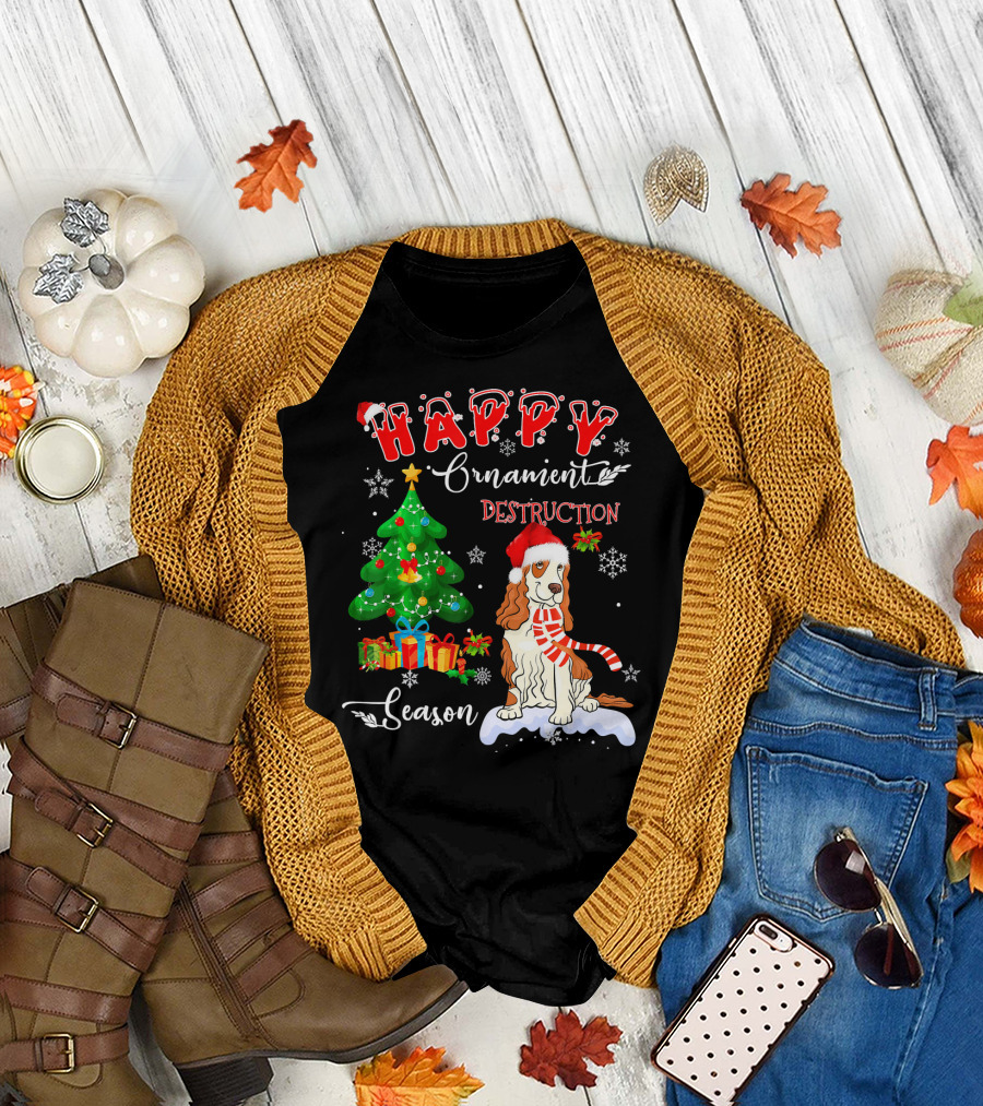 Happy Ornament Destruction Season Cocker Spaniel Dog T-Shirt
