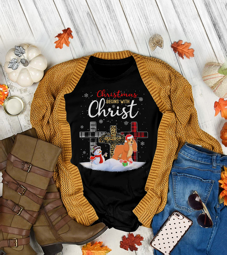 Christmas Begins with Christ Cocker Spaniel Dog Snowman T-Shirt