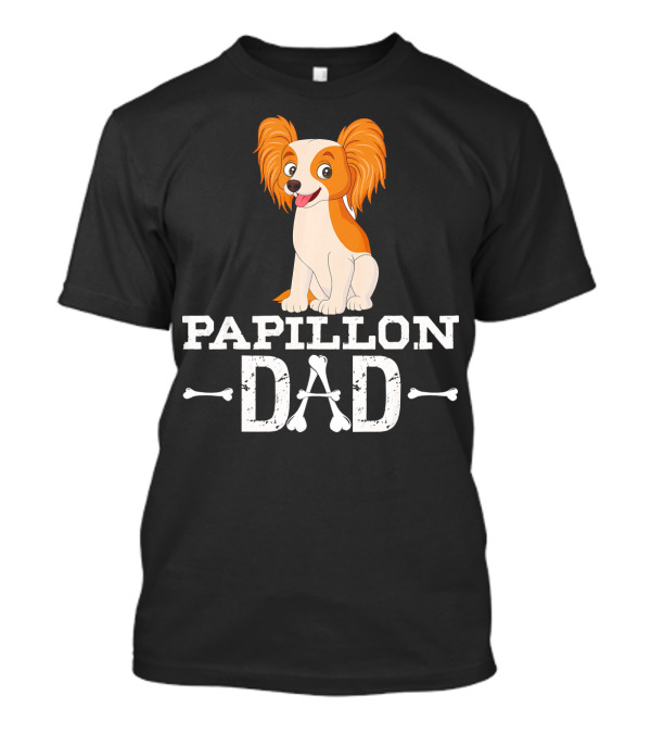 Papillon Dad Dog Lover Fathers Proud Canine Parent With Papillon Dog T-Shirt