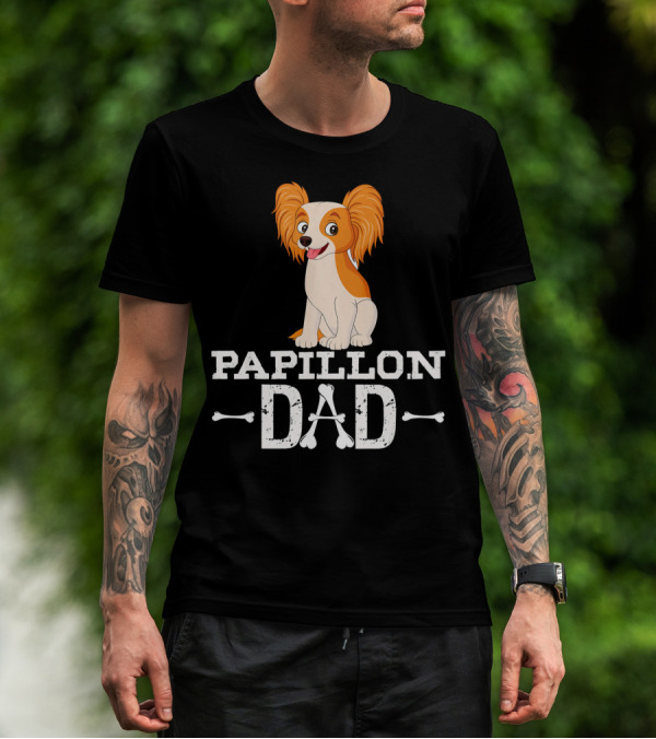 Papillon Dad Dog Lover Fathers Proud Canine Parent With Papillon Dog T-Shirt