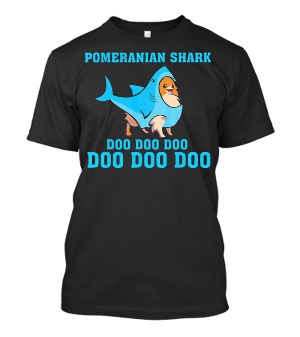 Pomeranian Shark Doo Doo Doo Doo Doo Doo T-Shirt