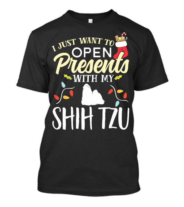 I Just Want To Open Presents With My Shih Tzu Christmas Stocking Lights T-Shirt