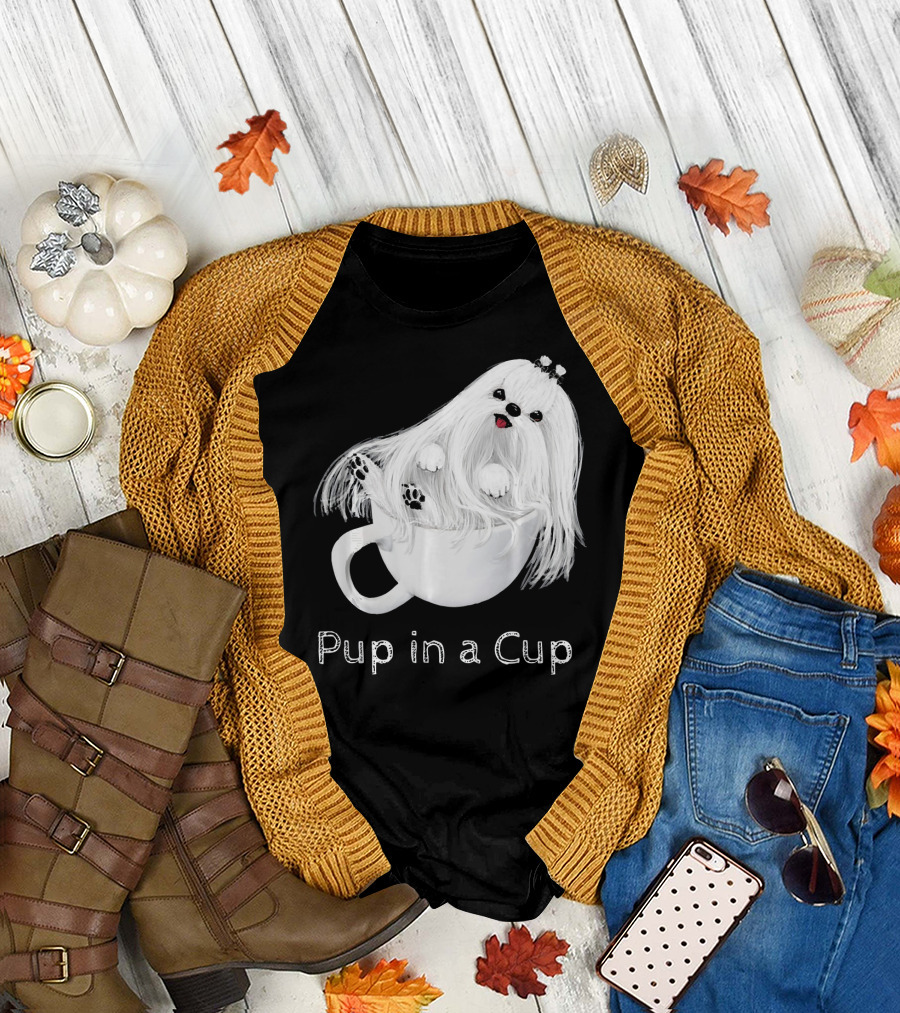 Pup in a Cup Maltese Puppy in a Teacup T-Shirt