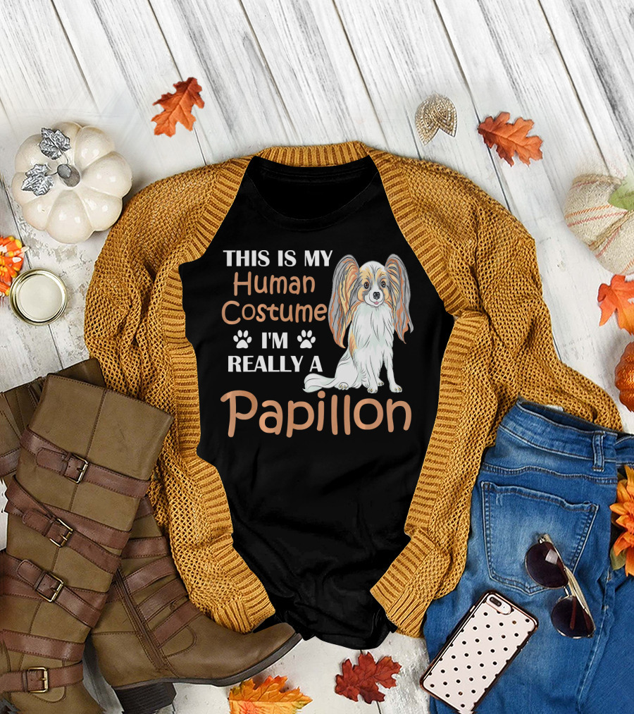 This Is My Human Costume I'm Really A Papillon T-Shirt