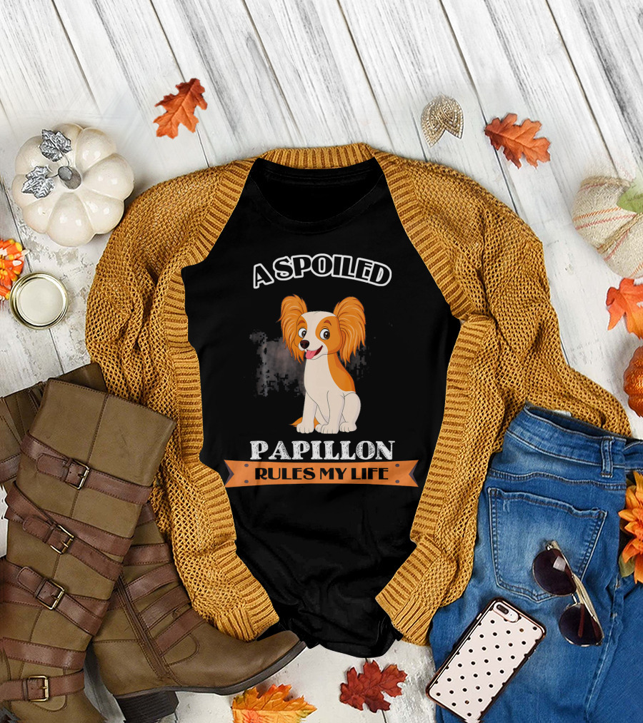 A Spoiled Papillon Rules My Life T-Shirt