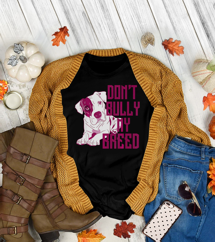 Don't Bully My Breed Pit Bull Puppy T-Shirt