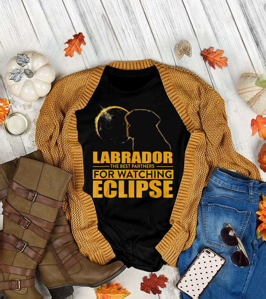 Labrador The Best Partners for Watching Eclipse T-Shirt