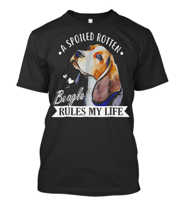 A Spoiled Rotten Beagle Rules My Life Hearts T-Shirt