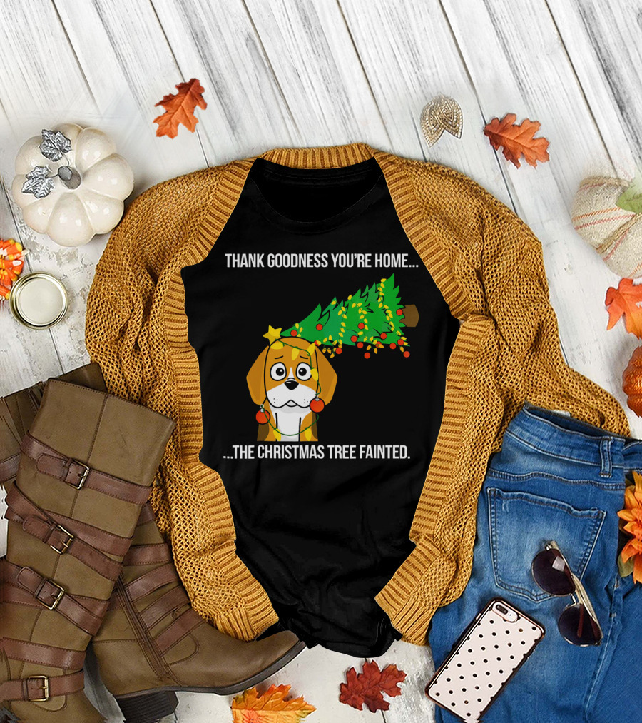 Thank Goodness You're Home Beagle The Christmas Tree Fainted T-Shirt
