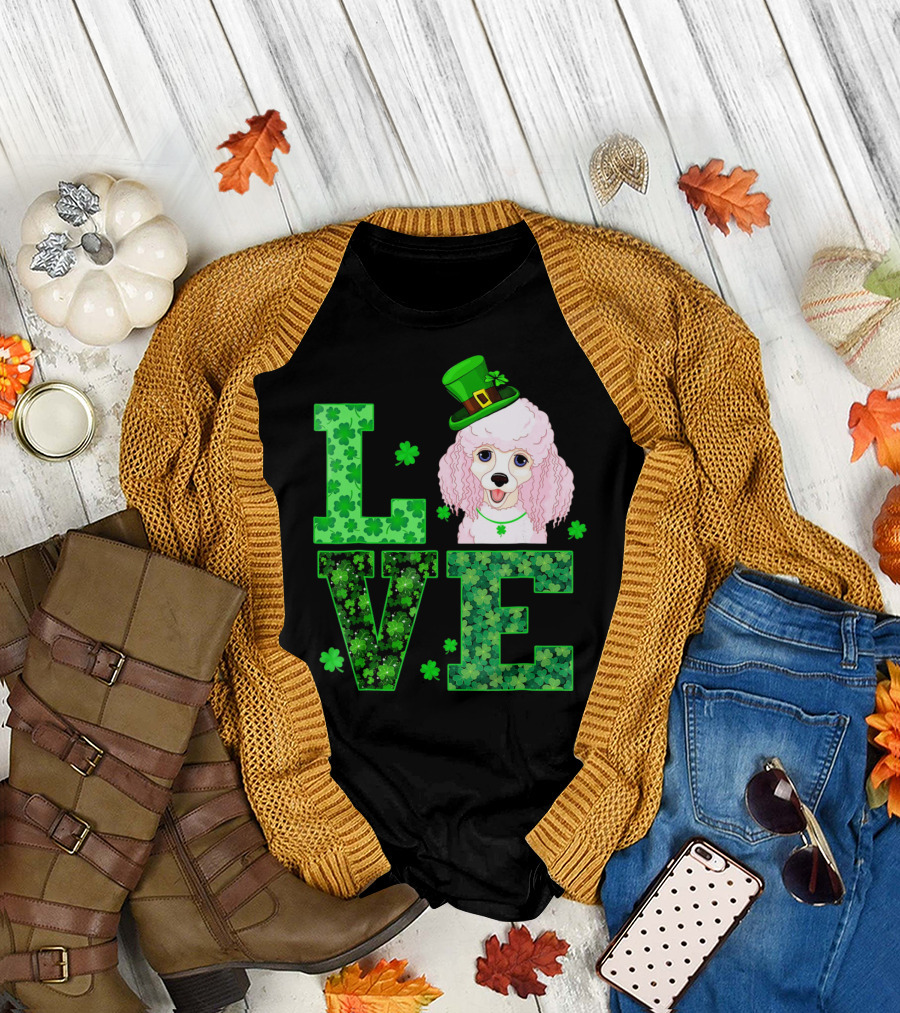 Love Poodle Shamrock St Patrick Day T-Shirt