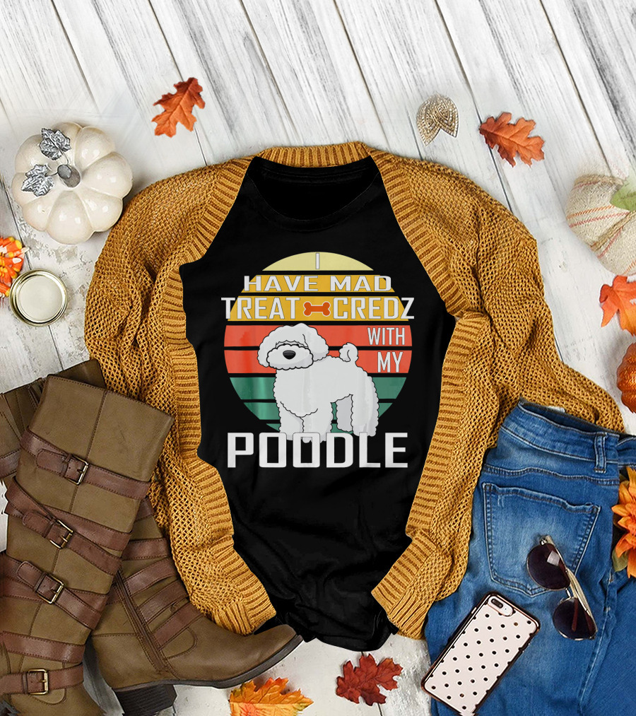 I Have Mad Treat Credz With My Poodle Retro Stripes T-Shirt