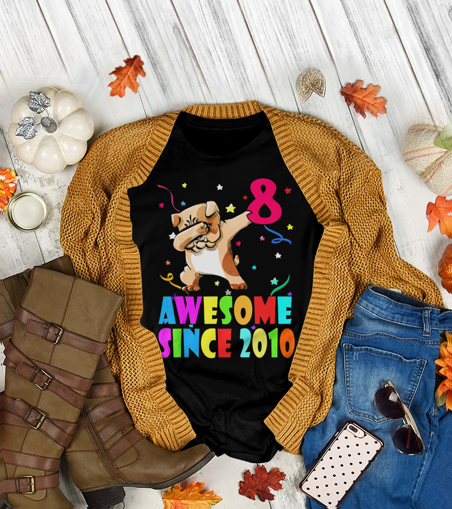 Awesome Since 2010 English Bulldog Dab Dance Stars Balloon 8 T-Shirt