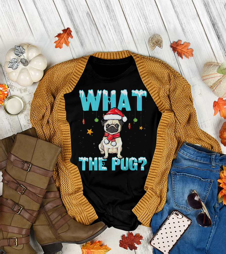 Christmas What The Pug Dog Lover Santa Hat and Decorations T-Shirt