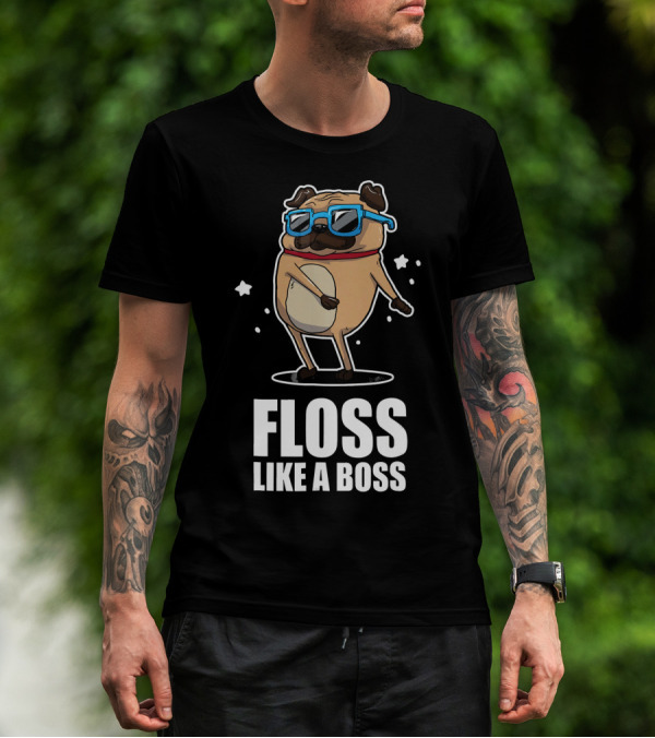 Floss Like A Boss Pug With Sunglasses Floss Dance T-Shirt