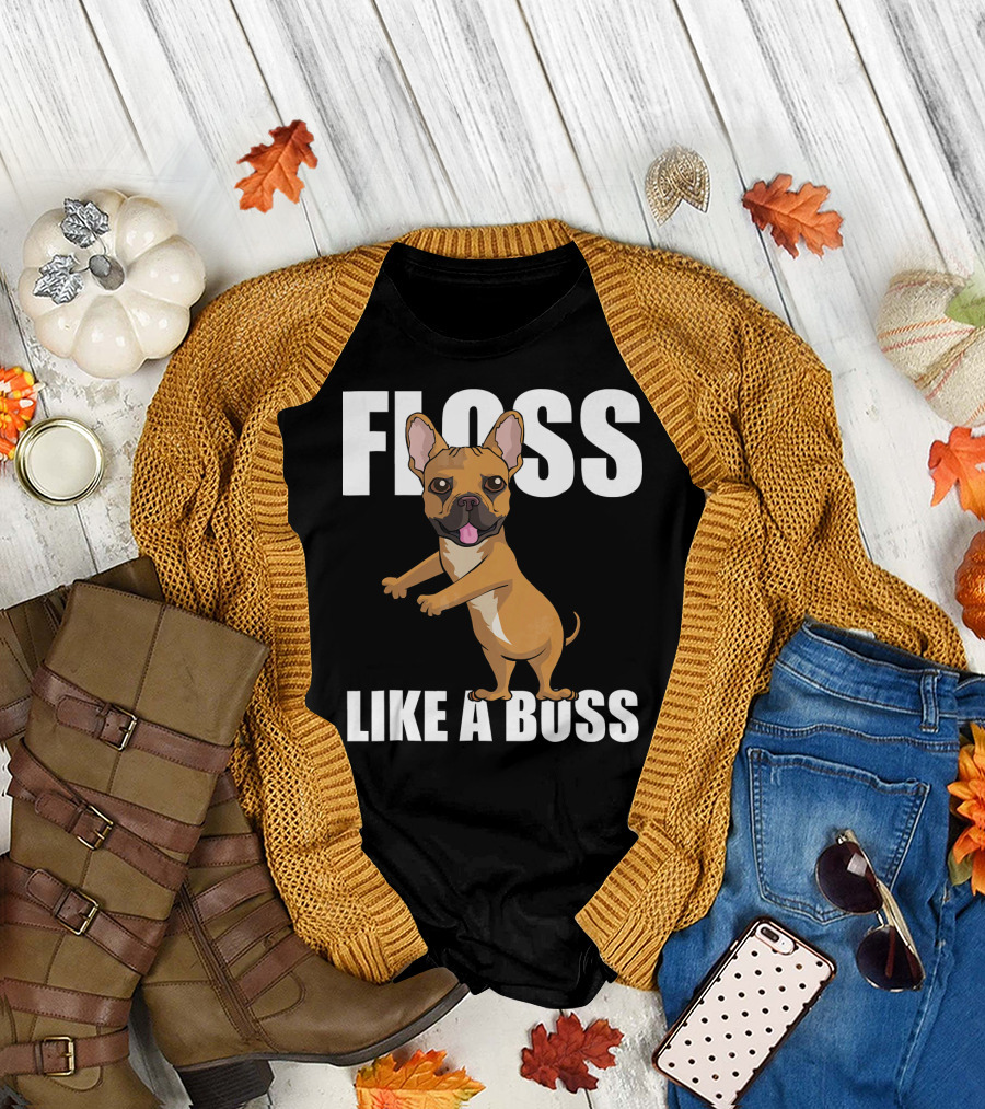 Floss Like a Boss French Bulldog Dance Fun T-Shirt