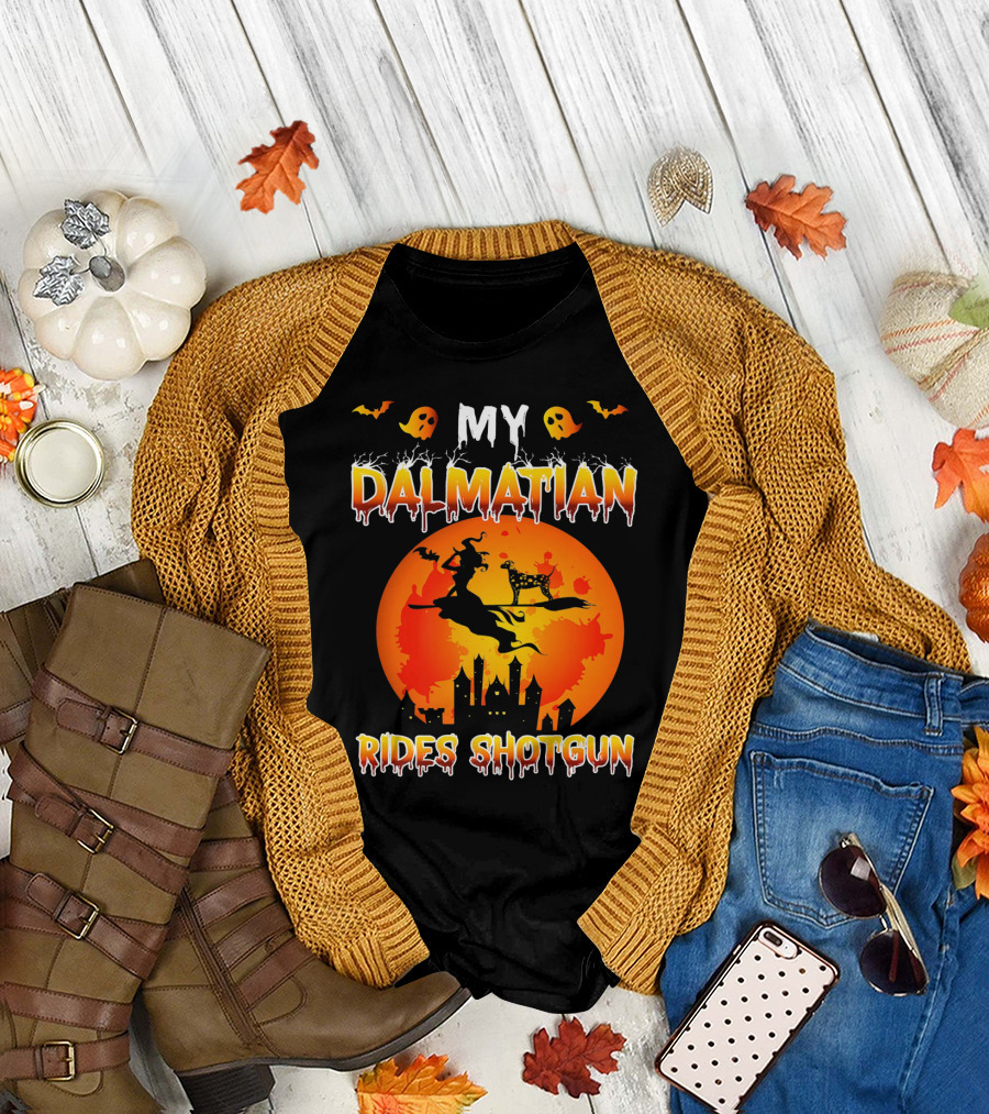 MY DALMATIAN RIDES SHOTGUN HALLOWEEN WITCH AND GHOSTS T-Shirt