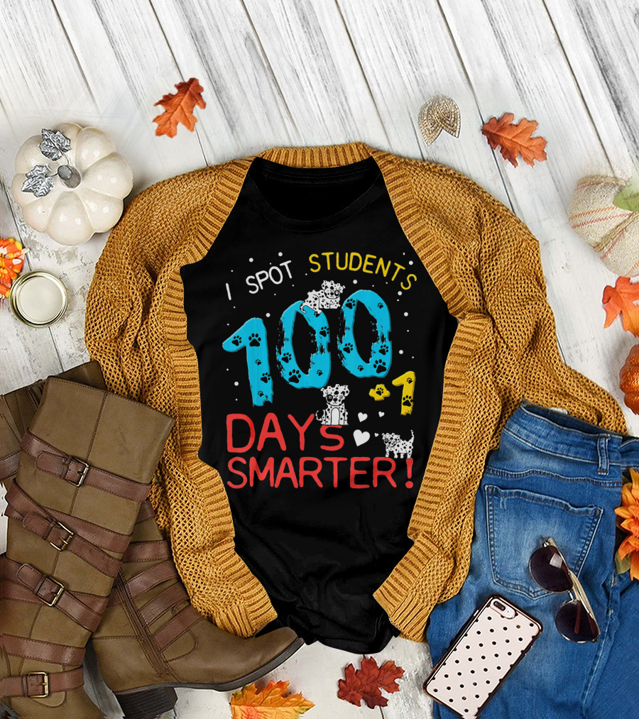 I Spot Students 100 + 1 Days Smarter Dalmatian T-Shirt