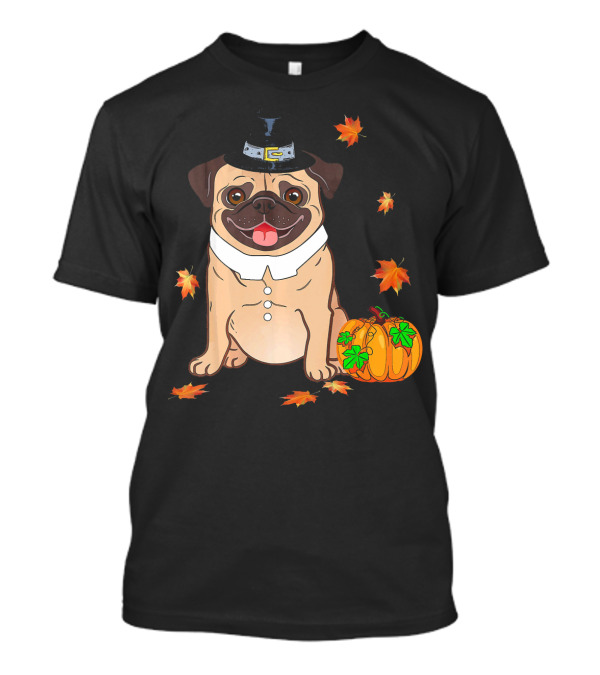 Pug Pilgrim Thanksgiving Costume With Pumpkin And Autumn Leaves T-Shirt