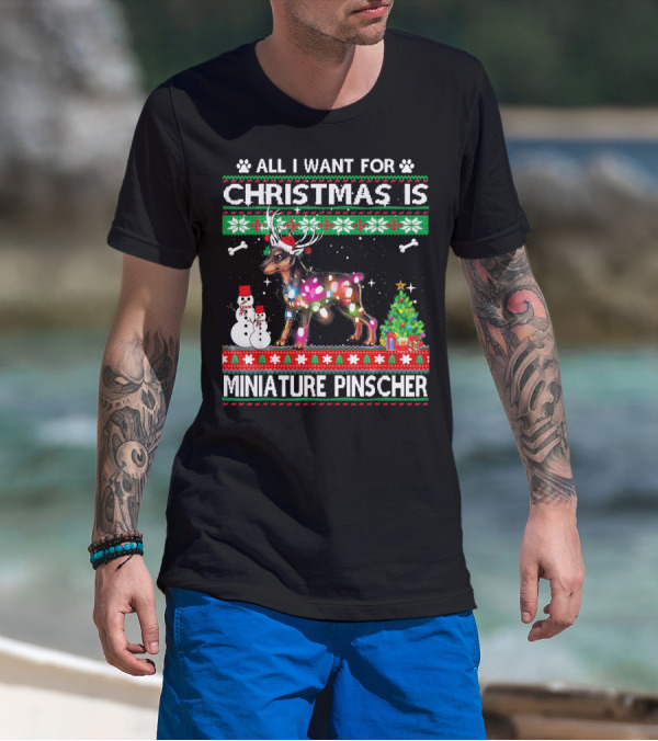 All I Want For Christmas Is Miniature Pinscher Snowman Christmas Lights T-Shirt