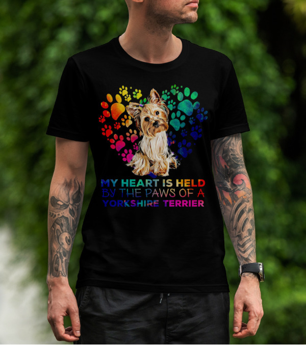 My Heart Is Held By The Paws Of A Yorkshire Terrier T-Shirt