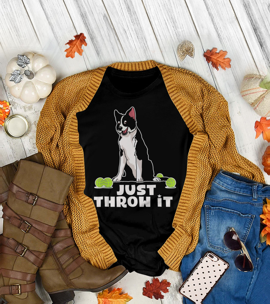 Just Throw it Border Collie with Tennis Balls T-Shirt