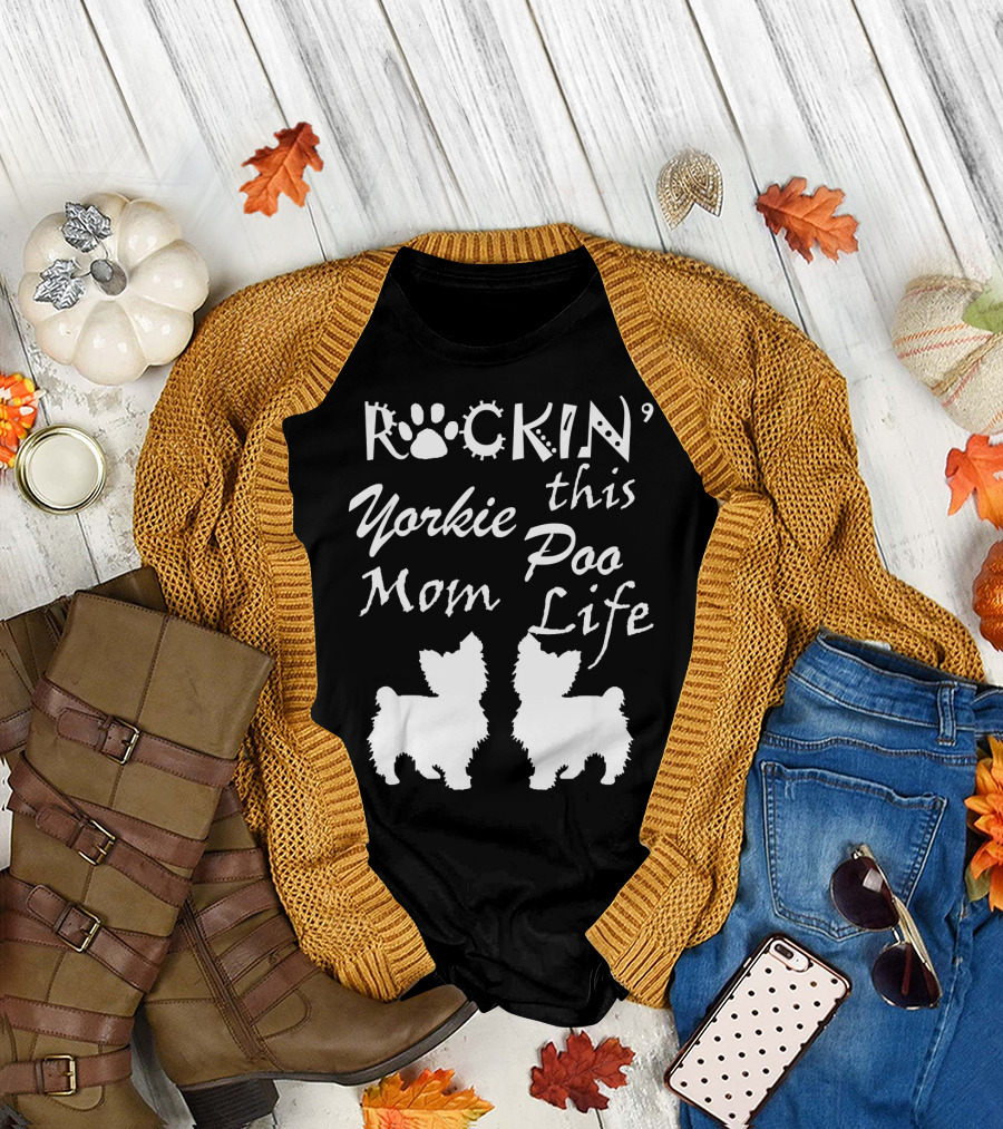 ROCKIN This Yorkie Poo Mom Life T-Shirt