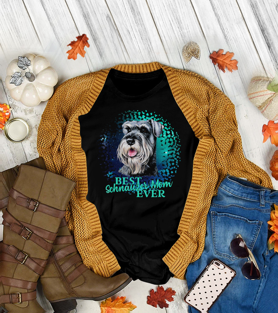 Best Schnauzer Mom Ever Dog Owner T-Shirt