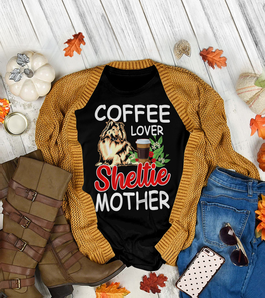 Sheltie Mother Coffee Lover with Floral Elements T-Shirt