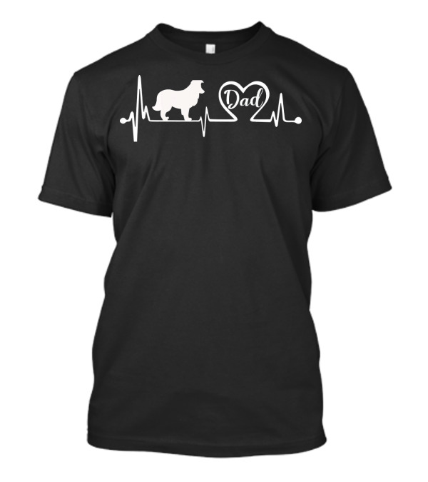 Dad Heartbeat Sheltie Dog Fathers Day T-Shirt