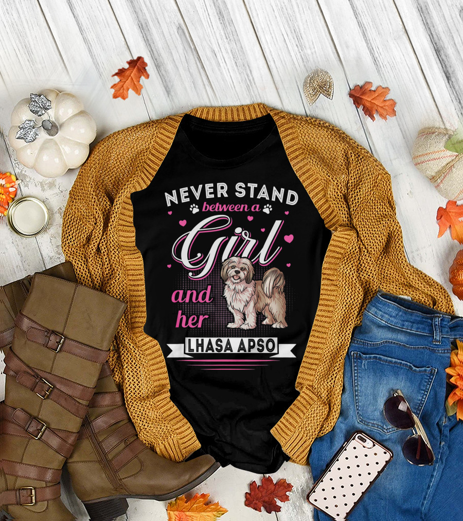 Never Stand Between a Girl and Her Lhasa Apso with Hearts and Paw Prints T-Shirt