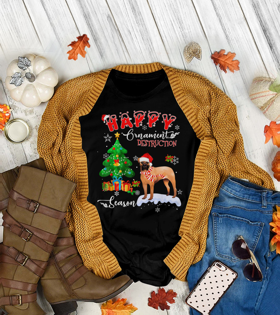 Happy Ornament Destruction Season Bullmastiff Dog T-Shirt