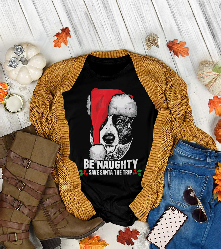Be Naughty Save Santa The Trip Dog Santa Hat T-Shirt