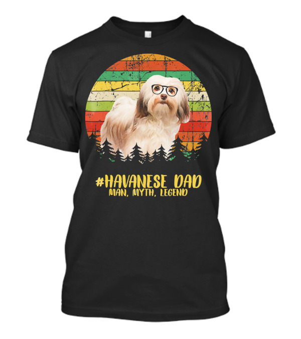 HAVANESE Dad Man Myth Legend Retro Forest Glasses Dog T-Shirt
