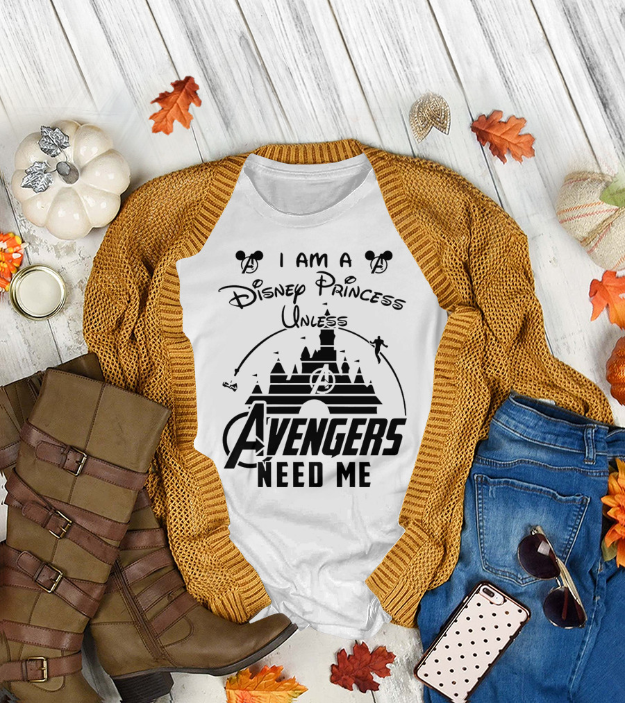 I Am a Disney Princess with Mickey Mouse and Avengers Castle Icons Unless Avengers Need Me T-Shirt
