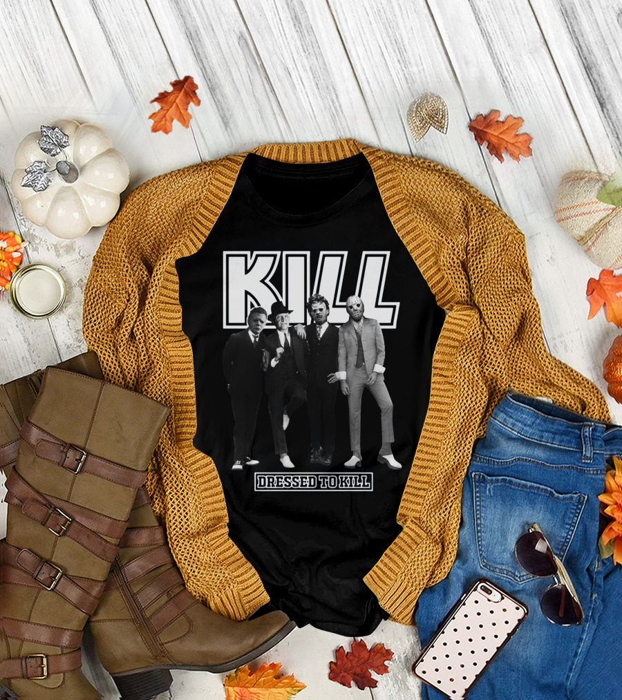 Kill Horror Characters Dressed To Kill T-Shirt