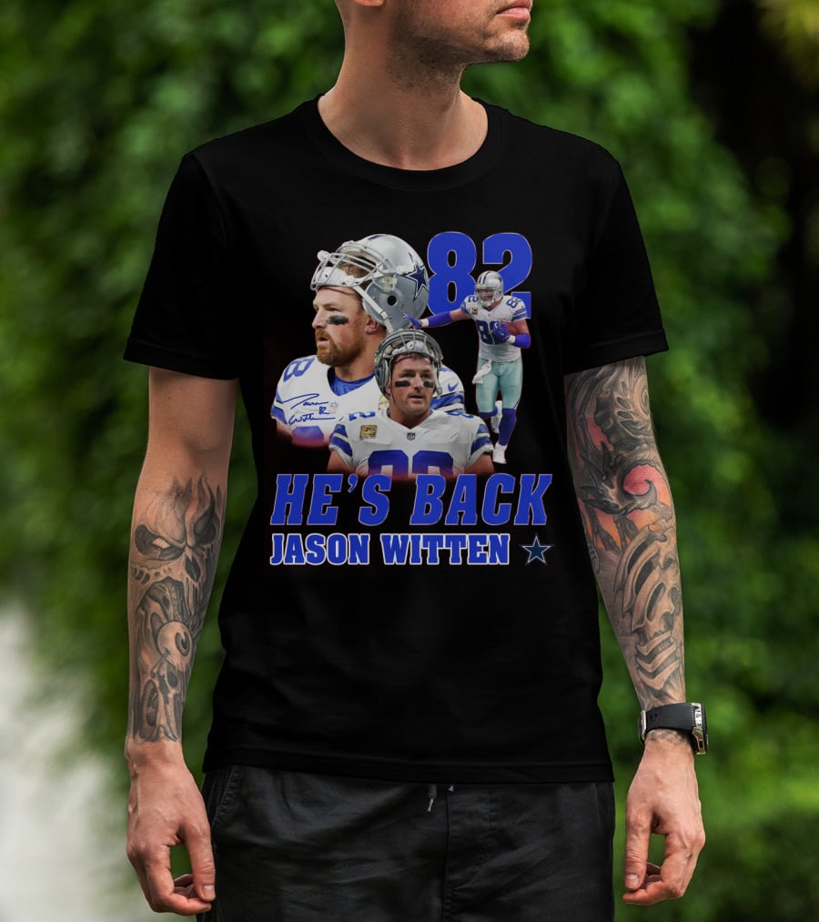 He's Back Jason Witten 82 Dallas Cowboys T-Shirt