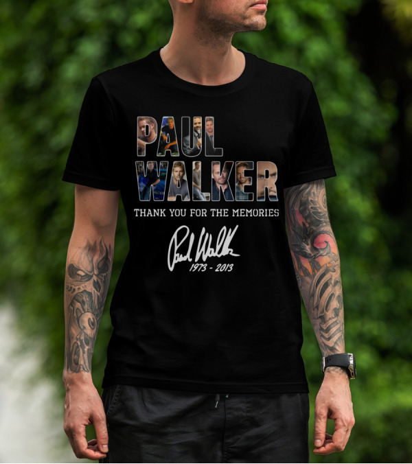 Paul Walker Thank You For The Memories 1973-2013 T-Shirt