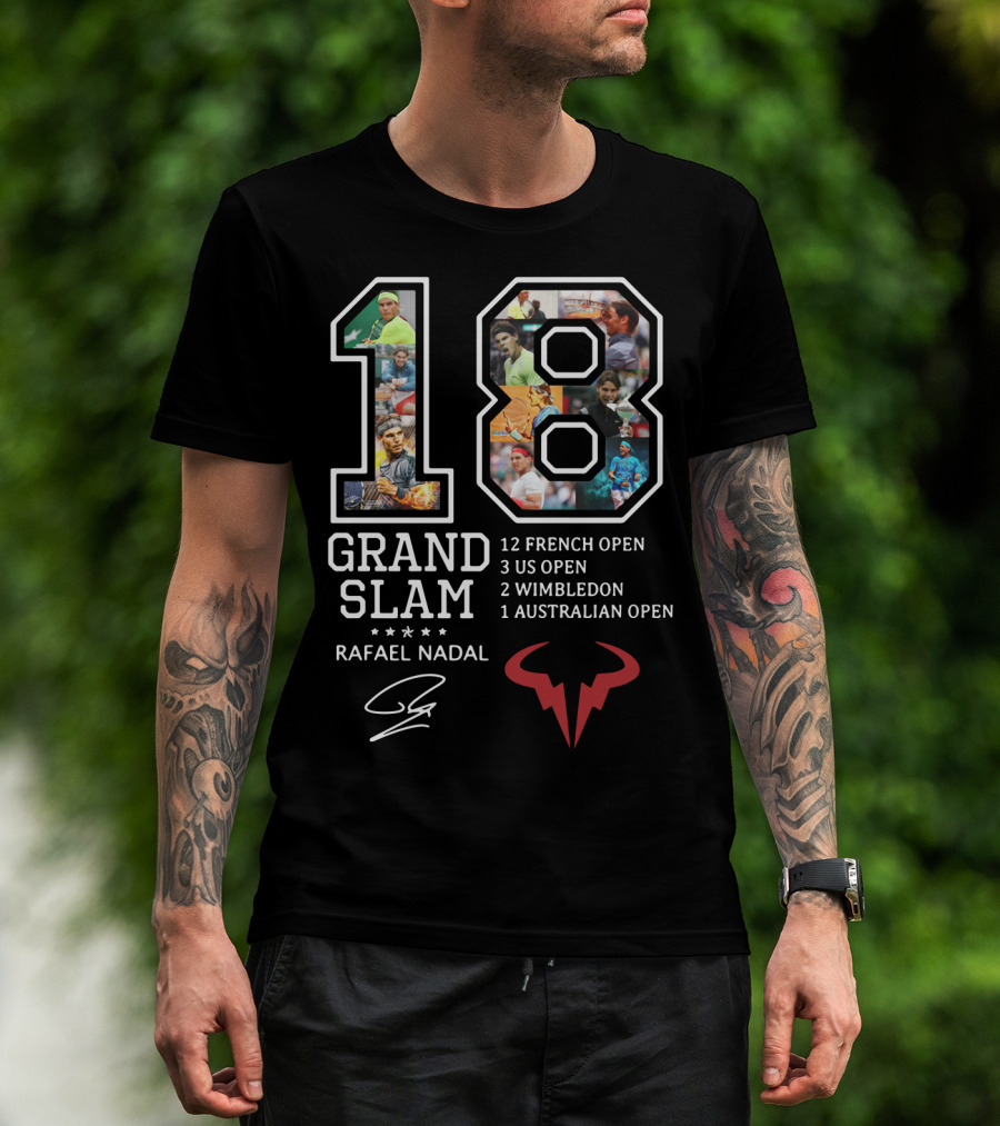 Rafael Nadal 18 Grand Slam Titles 12 French Open 3 Us Open 2 Wimbledon 1 Australian Open T-Shirt