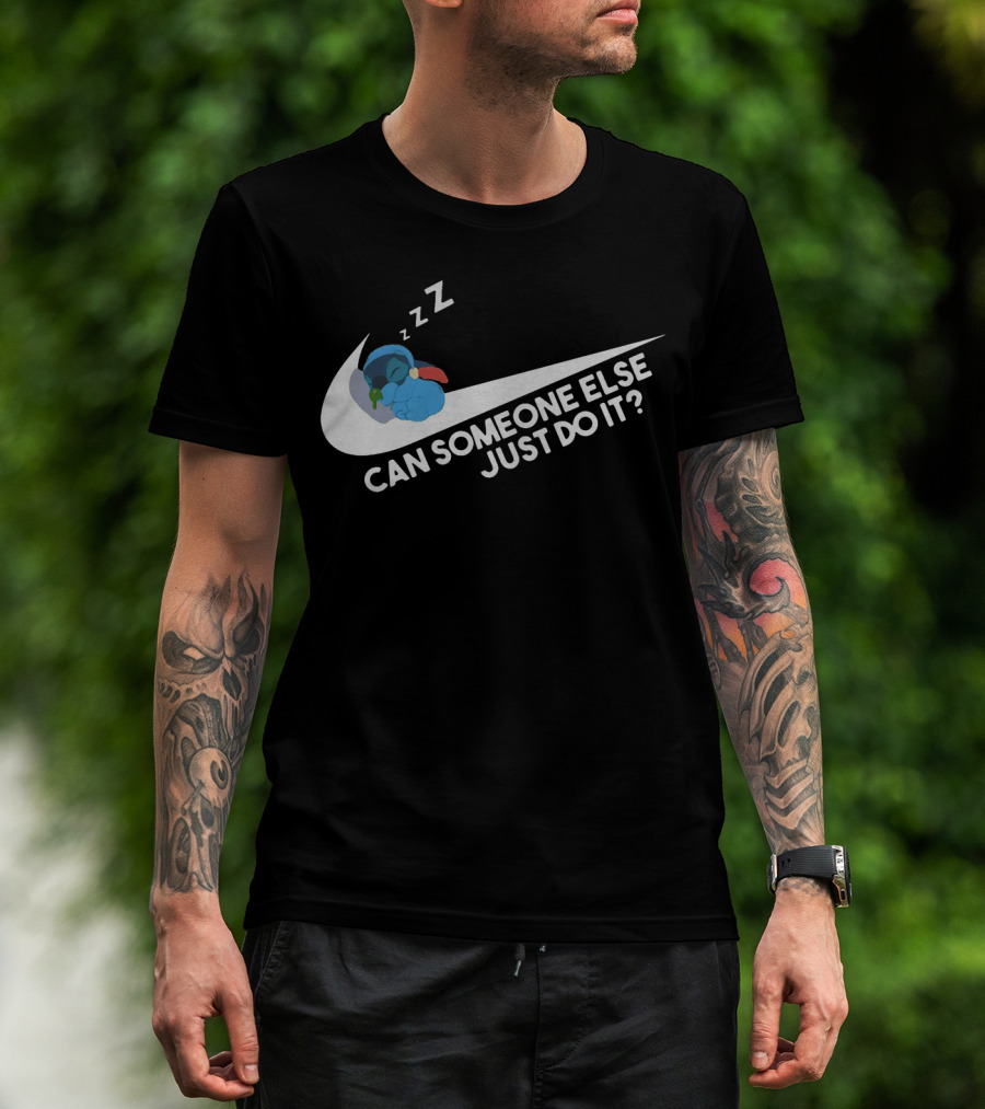 Stitch Sleeping On Swoosh Can Someone Else Just Do It T-Shirt