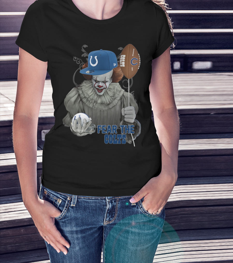Pennywise Holding Football And Balloon In Indianapolis Colts Gear Fear The Colts T-Shirt