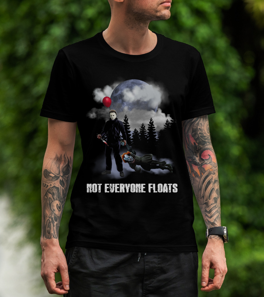 Michael Myers Defeats Pennywise Not Everyone Floats T-Shirt