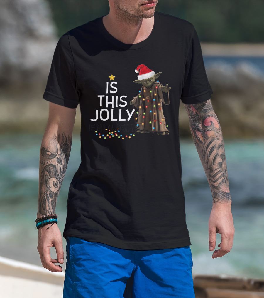 Is This Jolly Enough Christmas Yoda Santa With Lights And Star T-Shirt