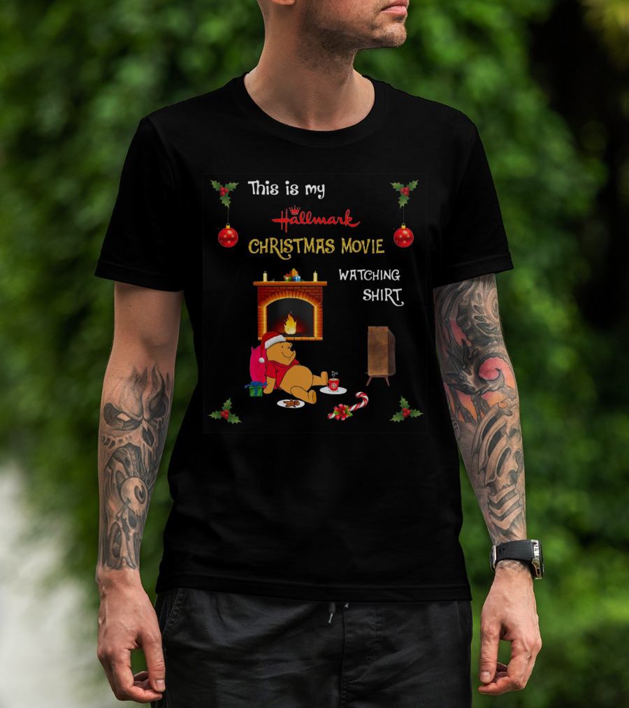 This Is My Hallmark Christmas Movie Watching Shirt Pooh T-Shirt