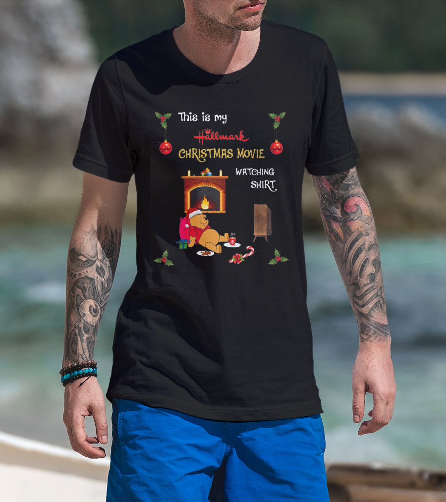 This Is My Hallmark Christmas Movie Watching Shirt Pooh T-Shirt