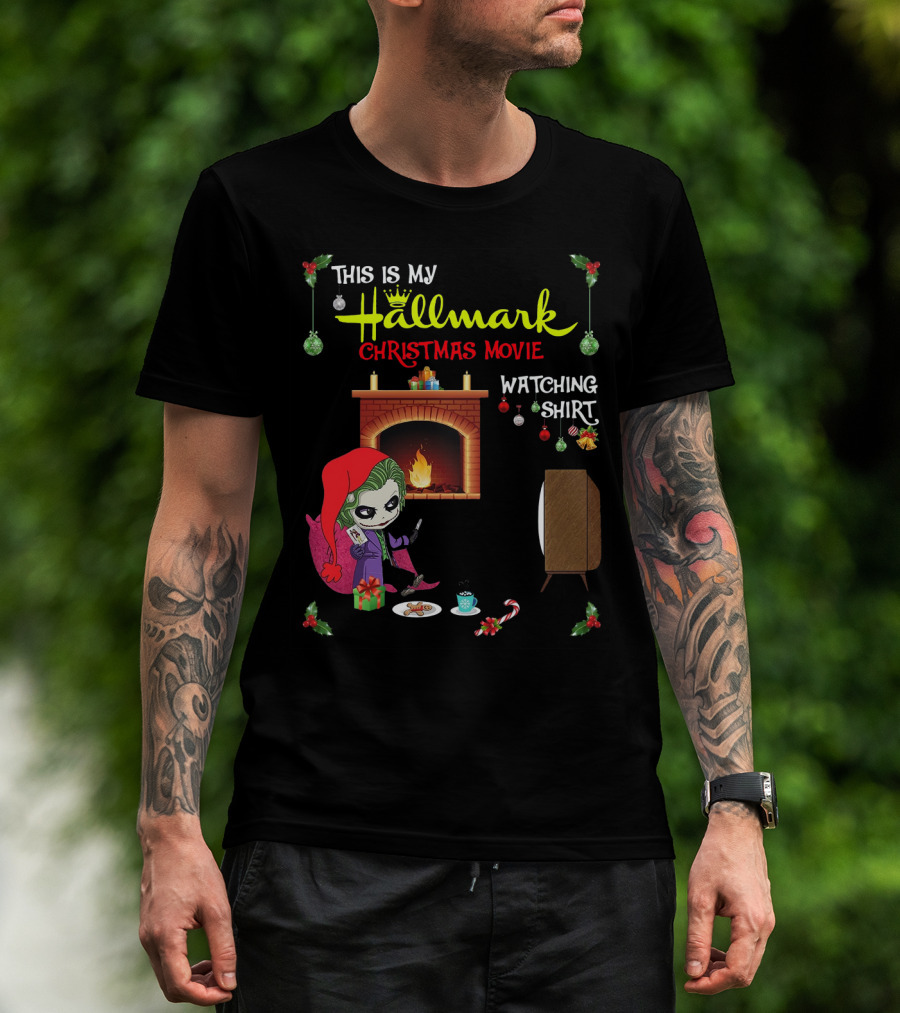 This Is My Hallmark Christmas Movie Watching Shirt Joker Holiday Scene T-Shirt