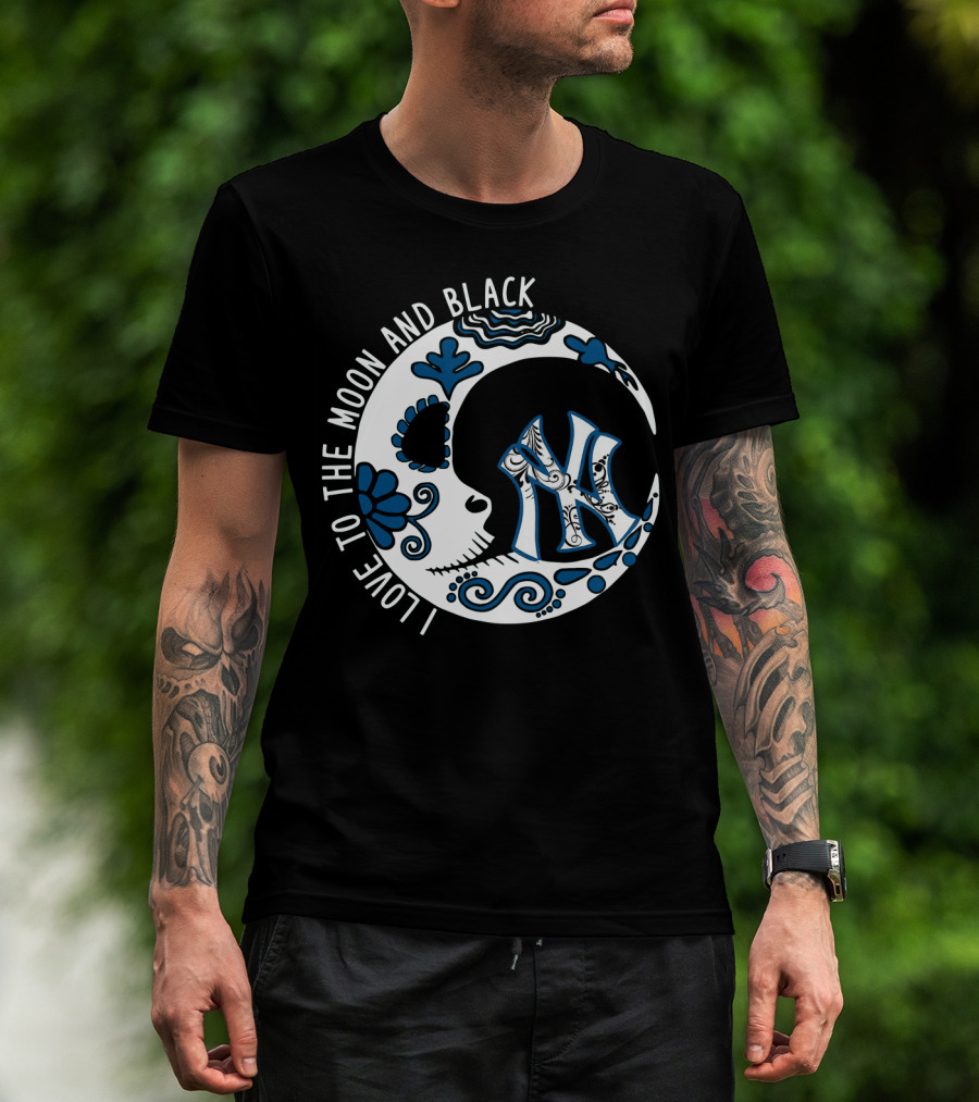 New York Yankees I Love To The Moon And Black T-Shirt