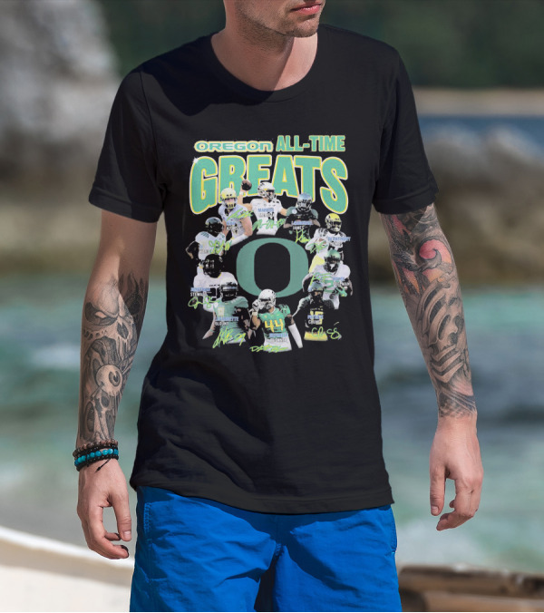 OREGON ALL-TIME GREATS MARIOTA JAMES BLOUNT DUNNIGAN LOVES DAVIS ROYCE FREEMAN T-Shirt