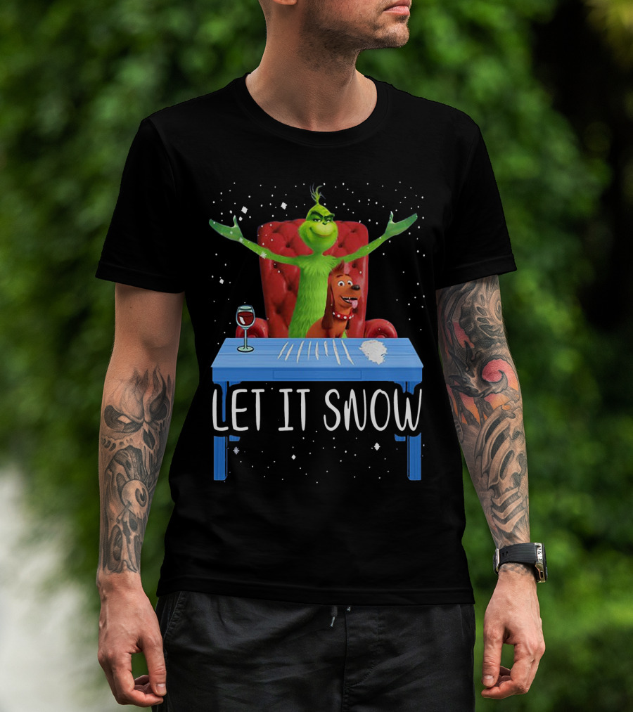 Let It Snow Grinch And Max At Table With Wine And Snowflakes T-Shirt