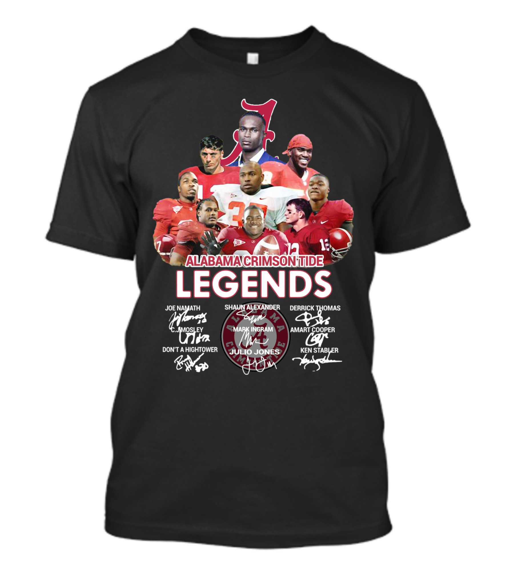 Alabama Crimson Tide Legends Joe Namath Shaun Alexander Derrick Thomas C.j. Mosley Mark Ingram Amari Cooper Dont'a Hightower Julio Jones Ken Stabler T-Shirt