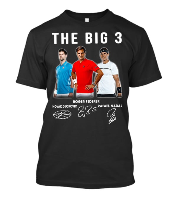 The Big 3 Novak Djokovic Roger Federer Rafael Nadal Signatures T-Shirt